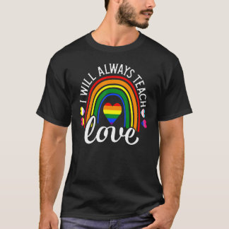 Camiseta Teacher Ally LGBT teaching love rainbow Pride Mont