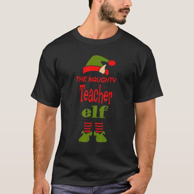 Camiseta TEACHER Elf Naughty Christmas Matching Pajama Part (Frente)