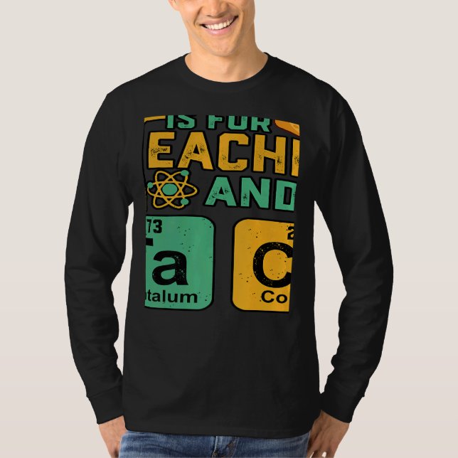 Camiseta Teacher Is For Teacher Tacos Chemistry Science (Frente)