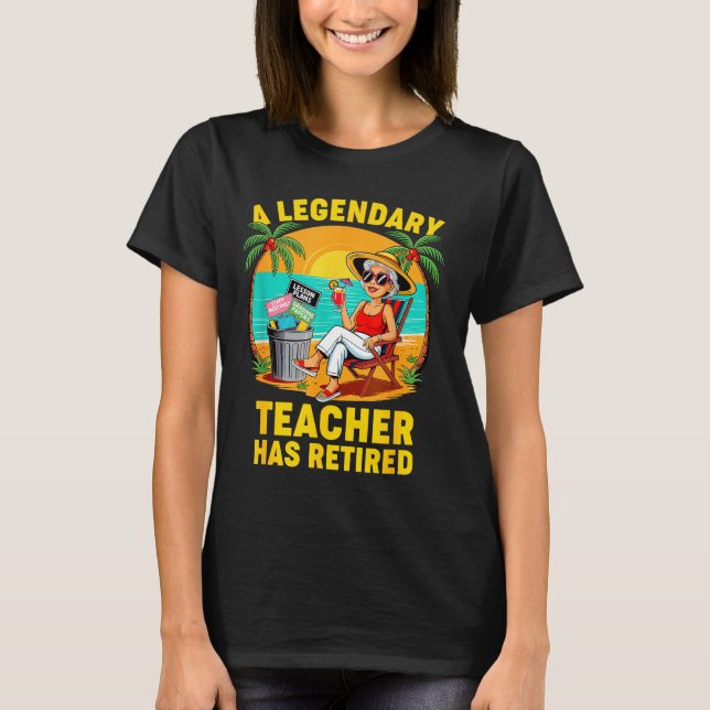 Camiseta Teacher Legend Has Retired 2025 Happy Retirement P (Frente)