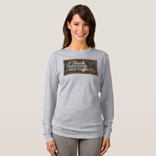 Camiseta Teacher Life Chalkboard Coffee (Frente Completa)