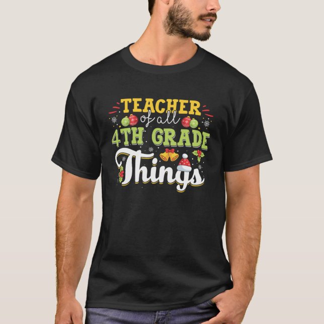 Camiseta Teacher Of All 4TH GRADE Things  for kids adult (Frente)