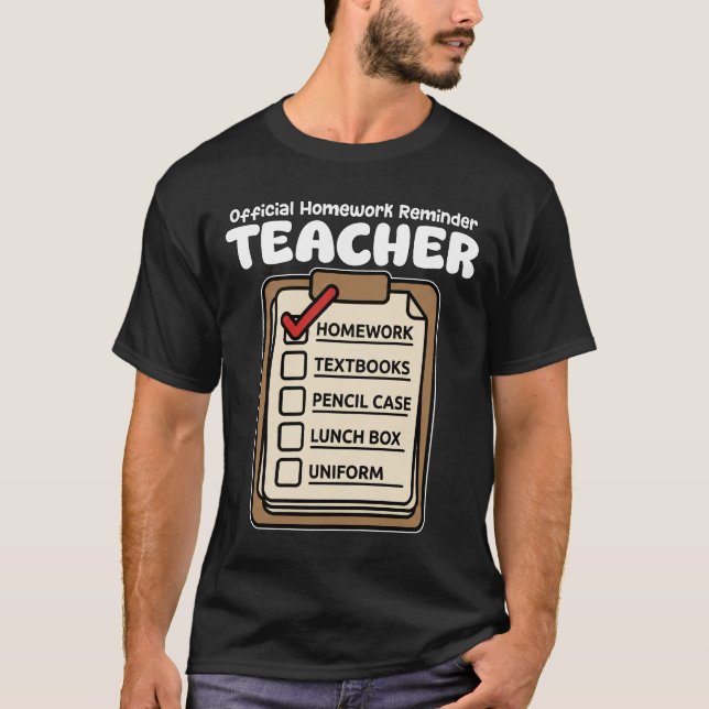 CAMISETA TEACHER - OFFICIAL HOMEWORK REMINDER (Frente)