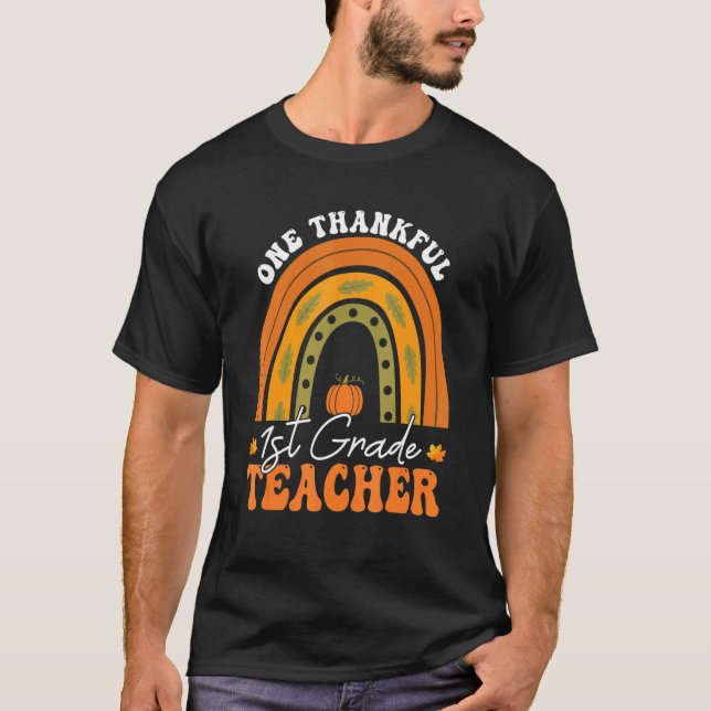 Camiseta Teacher Rainbow Thanksgiving One Thankful 1st Grad (Frente)