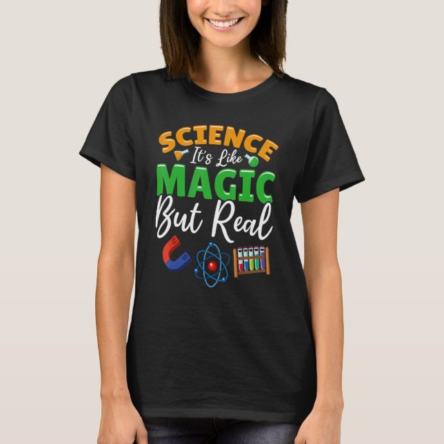 Camiseta Teacher School - Science Its Like Magic But Real (Frente)