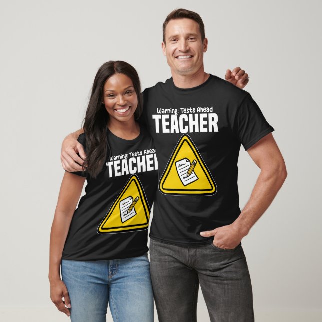 CAMISETA TEACHER - WARNING: TESTS AHEAD (Unissex)