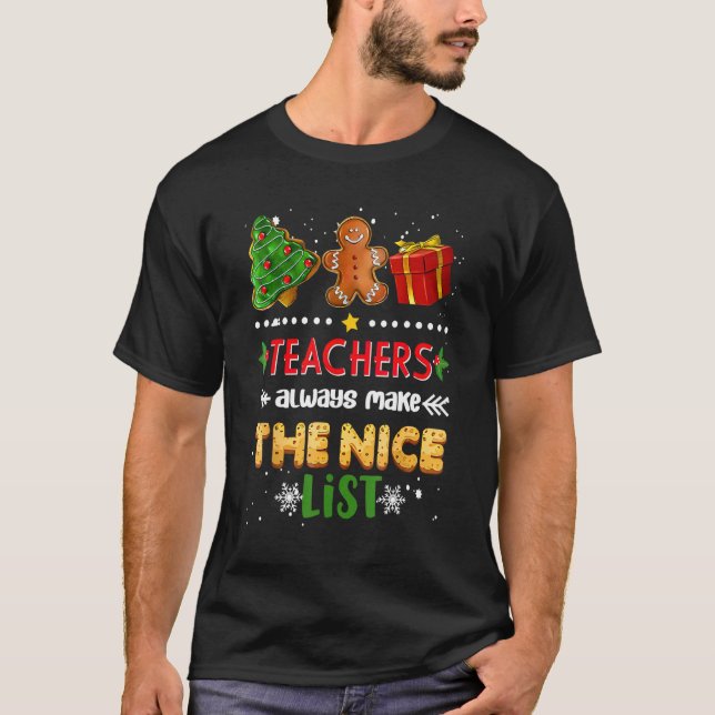Camiseta teachers always make the nice list (Frente)