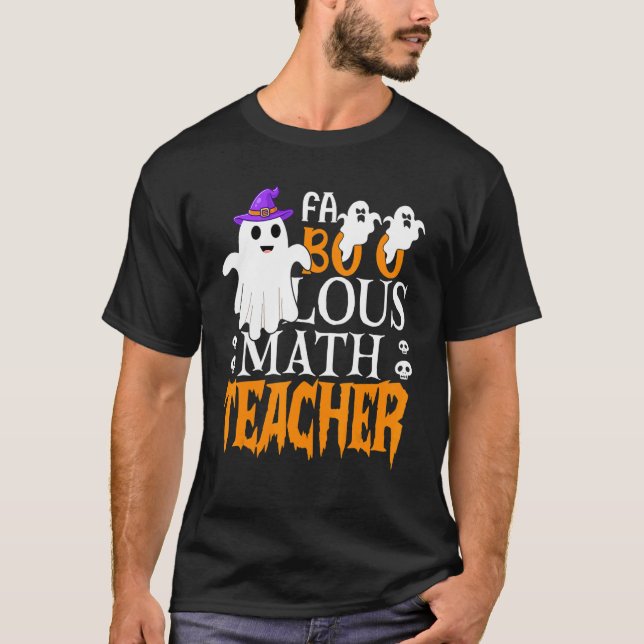 Camiseta Teachers Halloween Faboolous Math Teacher Men Wome (Frente)
