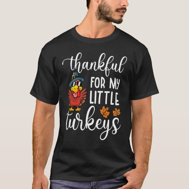 Camiseta Teachers Thanksgiving Thankful For My Little Turke (Frente)