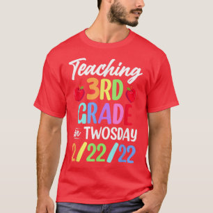 Camiseta Teaching 3rd Grade On Twosday 22222 22nd February