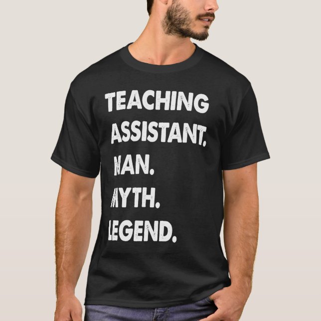 Camiseta Teaching Assistant Man Myth Legend (Frente)