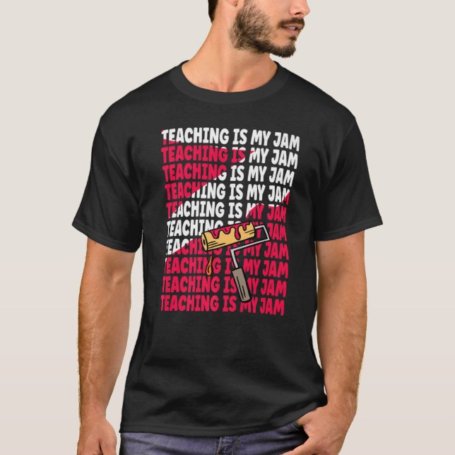 Camiseta Teaching is my Jam Back to School Teachers Student (Frente)