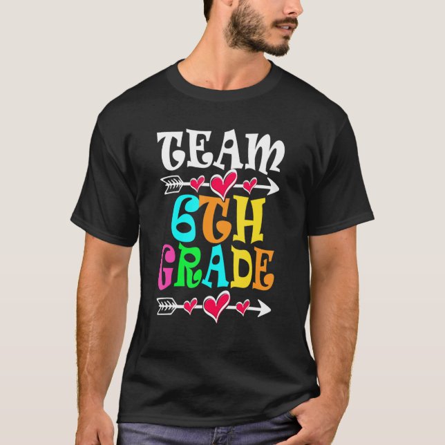 Camiseta Team 6th Grade Teacher Student  Back To School (Frente)