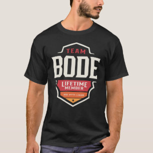 Camiseta Team Bode Lifetime Member Funny Name Bode
