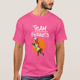 Camiseta Team Ferret Animal Sports Cute Sporty Ferr
