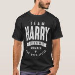 Camiseta Team Harry Lifetime Member Funny Personalized<br><div class="desc">This is a product for Harry with the text: Team Harry Lifetime Member. This is a funny personalized and sarcastic outfit and gift for friends and family members for birthdays,  fathers day,  or Christmas.</div>