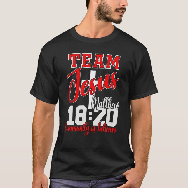 Camiseta Team Jesus Matthew 1820 Bible Verse Community Of B (Frente)