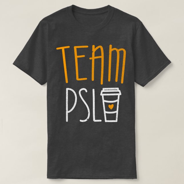 Camiseta Team PSL  Pumpkin Spice Latte Lover  (Frente do Design)