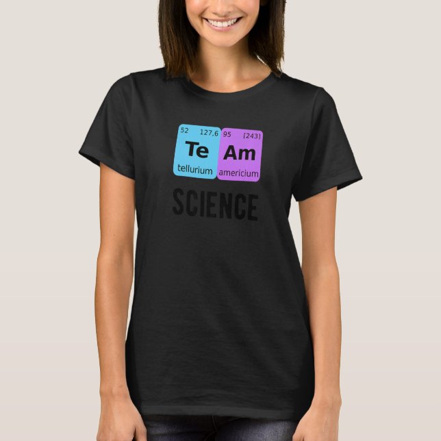 Camiseta Team Science Student Periodic Table Love Chemist T (Frente)