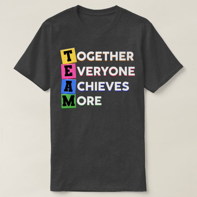 Camiseta TEAM Spruch Together, More, everyone, Achieves Mot (Frente do Design)