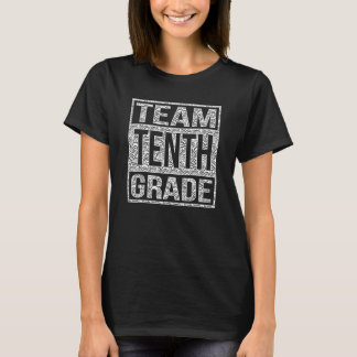 Camiseta Team Tenth Grade Back To School Teachers Students