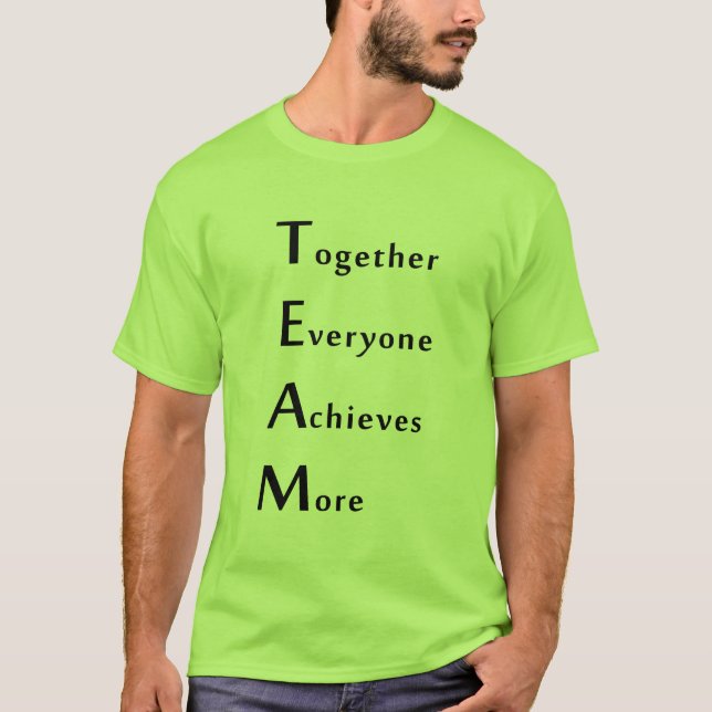 Camiseta Team - Together - Everyone - Achieves - More (Frente)