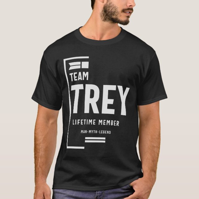 Camiseta Team Trey Lifetime Membro Funny Name Trey (Frente)