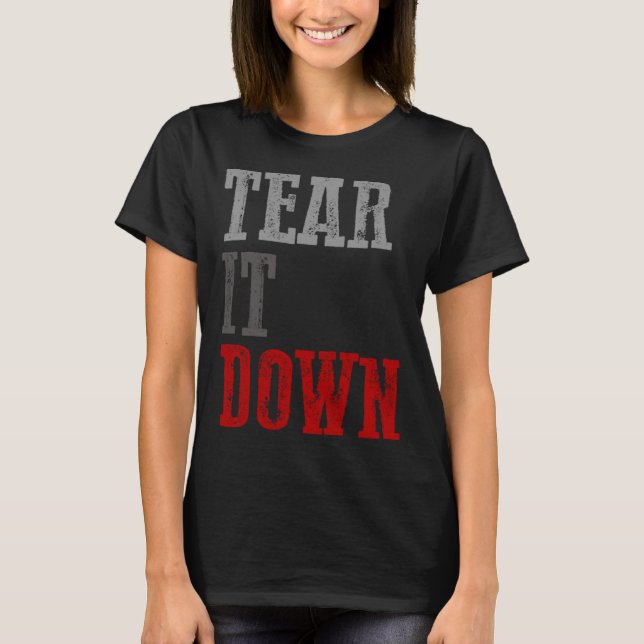 Camiseta TEAR IT DOWN  Conservative (Frente)
