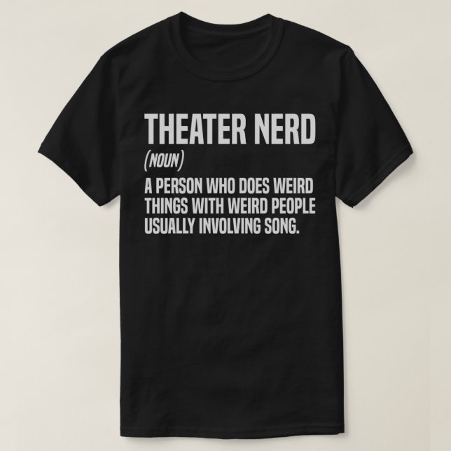 Camiseta Teatro de Definição de Nerd de Teatro Thespian (Frente do Design)