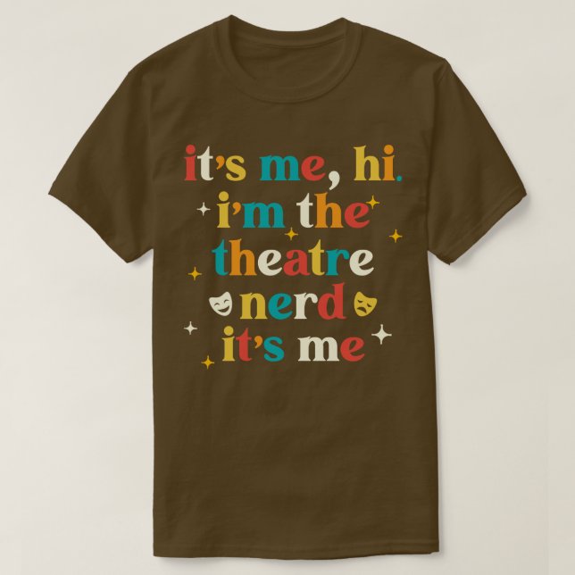 Camiseta Teatro de Nerd Engraçado Oferece Teatro de Drama (Frente do Design)