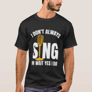 Camiseta Teatro Drama Thespian Eu Nem Sempre Canto Oh Esper