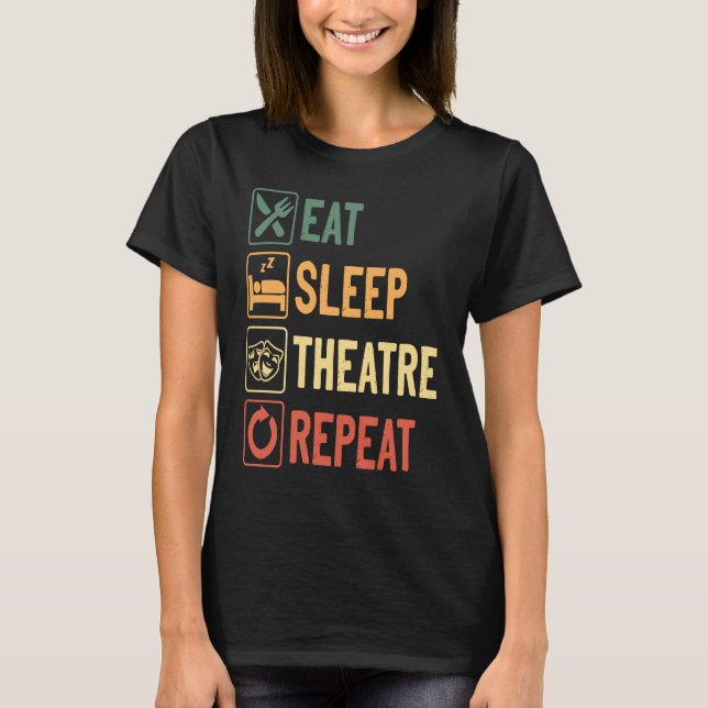 Camiseta Teatro E Musicais Entusiastas Comem Teatro De Sono (Frente)