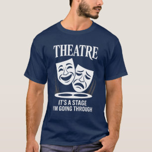 Camiseta Teatro é um palco pelo qual estou passando
