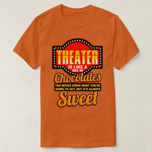 Camiseta Teatro Eu Gosto De Uma Caixa De Chocolates (Frente do Design)