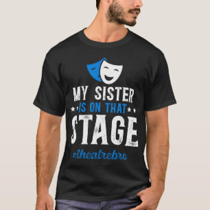 Camiseta Teatro Irmão Orgulhoso Ator Teatro Irmão
