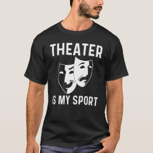 Camiseta Teatro Legal Para Homens Mulheres Drama Ator Coméd