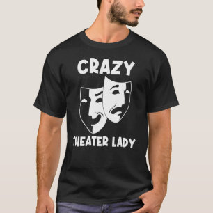 Camiseta Teatro Legal Para Mulheres Drama Mãe Ator Comédia