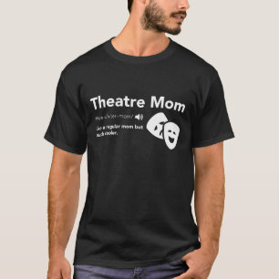 Camiseta Teatro Mãe Definição - Teatro Musical da Broadw