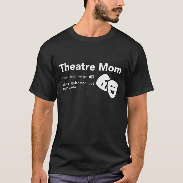 Camiseta Teatro Mãe Definição - Teatro Musical da Broadway (Frente)