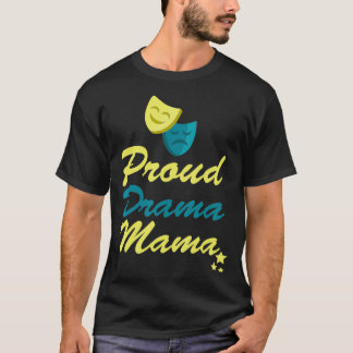 Camiseta Teatro Mamãe Tempestade Orgulhosa Mamãe Engraçado