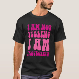 Camiseta Teatro Não Estou Gritando Estou Projetando 2