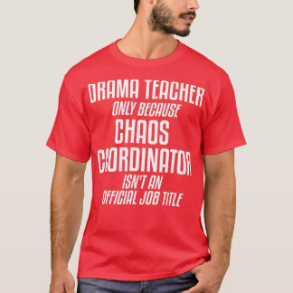 Camiseta Teatro Teatral do Professor Chaos