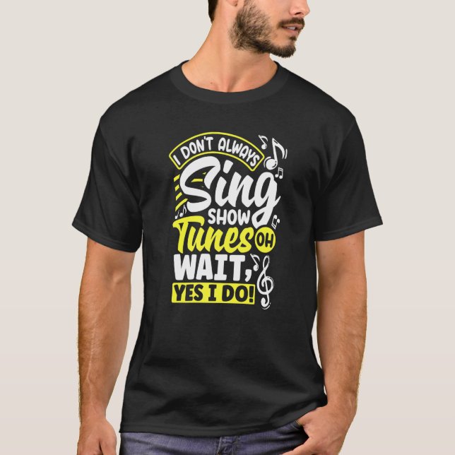 Camiseta Teatro Thespianismo Eu Nem Sempre Canto Sh (Frente)