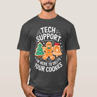 Camiseta Tech Support Im Here to Delete Your Cookies Christ