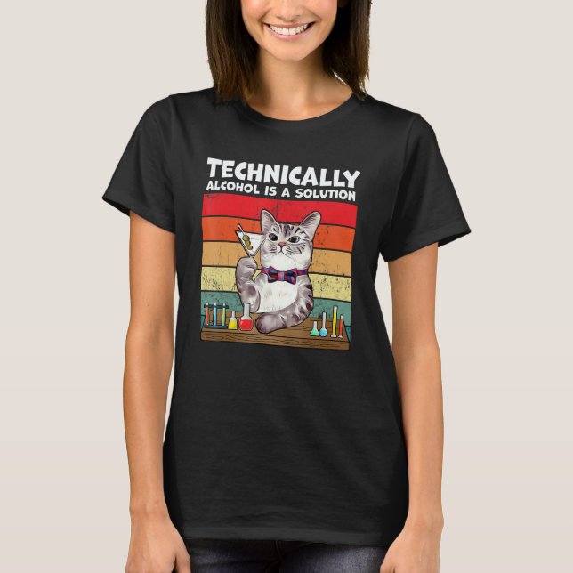 Camiseta Technically Alcohol Is Solution  Cat (Frente)