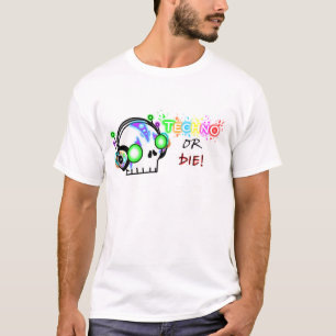 Camiseta Techno ou morre!