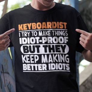 Camiseta Tecladista, Tento Fazer Coisas Engraçadas