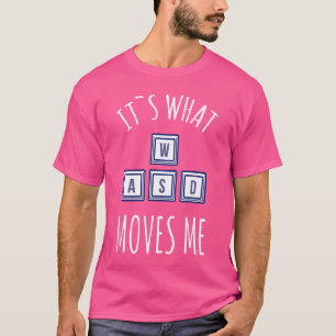 Camiseta Teclado De Jogos Do Teclado Wasd Que Me Movimenta