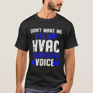 Camiseta Técnica de Voz Funny HVAC Tech do HVAC