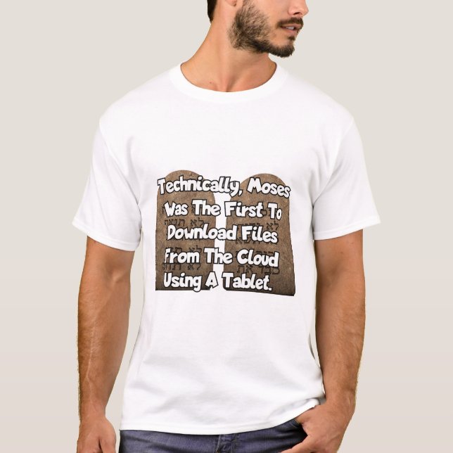 Camiseta Tecnicamente Moisés foi o primeiro... (Frente)